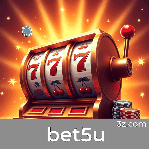 bet5u: O Paraíso dos Jogos Selecionados